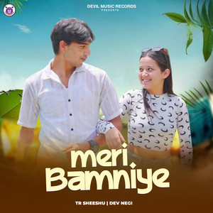 Bamniye by Tr Sheeshu, Dev Negi
