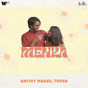 Mehka by Anchit Magee, Trosk