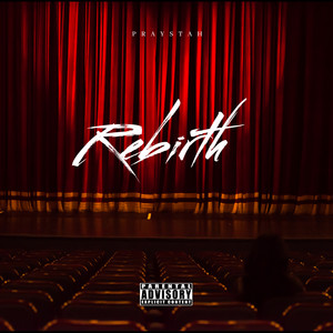 Rebirth by Praystah