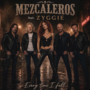 Every Time I Fall by Mezcaleros, Zyggie