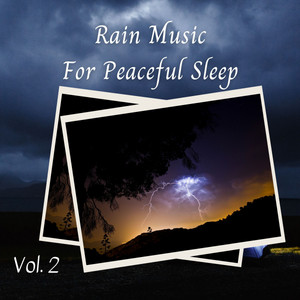 Rain Music For Peaceful Sleep Vol. 2 album
