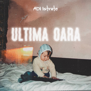 Ultima oară by ADI Istrate