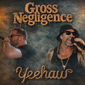 Yeehaw by Gross Negligence