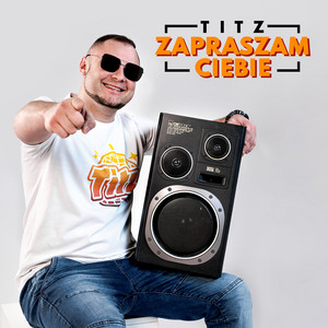 Titz - Zapraszam Ciebie