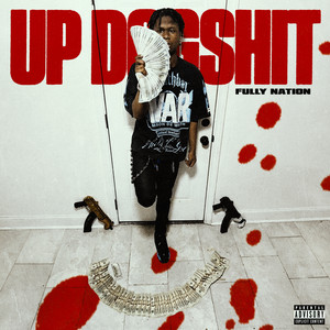 Up Dogshit by Fully Nation