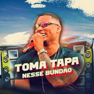 Toma Tapa Nesse Bundão