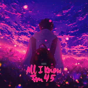 Fm45 - All I Know