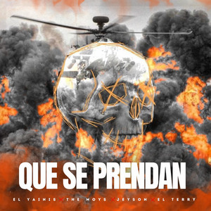 El Yainis - Que Se Prendan (feat. The Moys, Jeyson & El Terry)