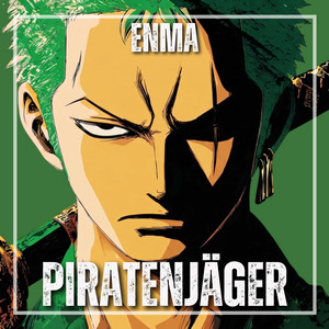 Piratenjäger (Zorro Song) by ENMA