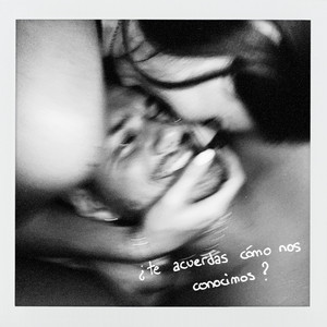 ¿te acuerdas cómo nos conocimos? by Nico González