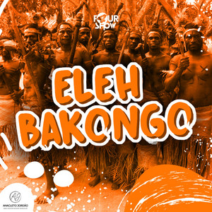 FourShow - ELEH BAKONGO