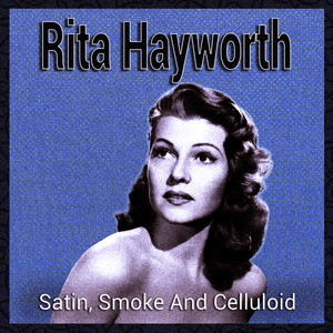 I've Never Been Kissed Before (From Affair in Trinidad) by Rita Hayworth