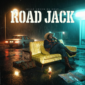 Road Jack by Billy Chuck Da Goat