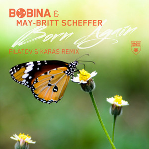 Born Again - Filatov & Karas Remix