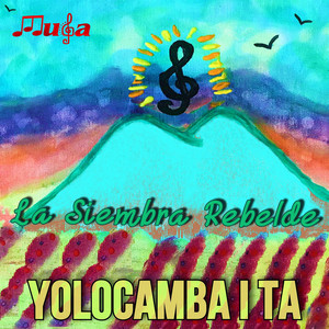 La Siembra Rebelde