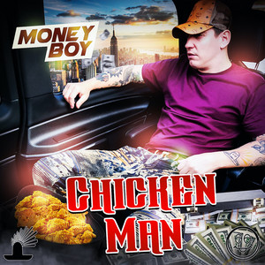 Chicken Man by Money Boy