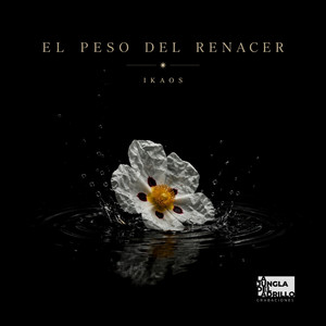 El peso del renacer by Ikaos, la jungla del ladrillo grabaciones