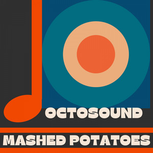 OctoSound - Mashed Potatoes