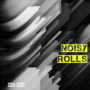 Обкладинка: Noisy Rolls - 441 mix