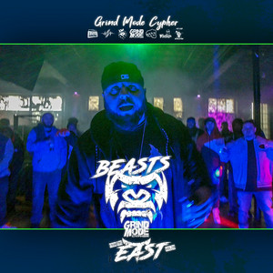 Grind Mode Cypher Beasts from the East, Vol. 10 by Lingo, Capcizza, Vincent Tesoro, Jynx, Kenny Prospect, Rated R CNY