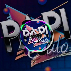 PAPI CHULO