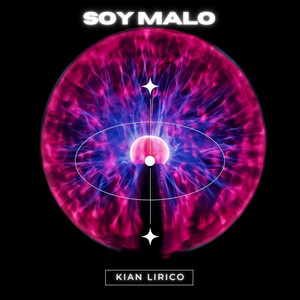 Soy Malo by Kian Lirico