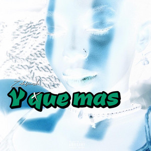 Y que mas by Zabdicash