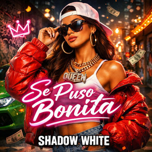 Se Puso Bonita by Shadow White