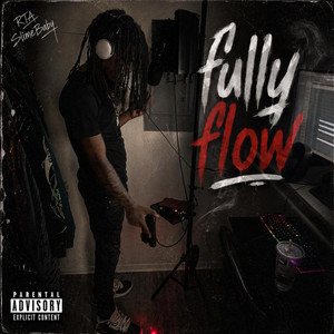Fully Flow by RTA SlimeBaby, Babystaydown, Lil Noonie