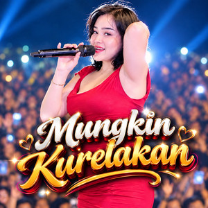 Mungkin Kurelakan by Dinda Theratu