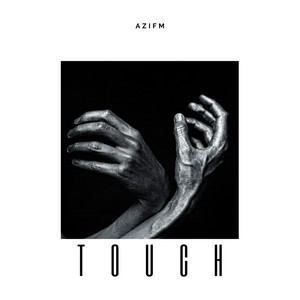 Touch by Azifm