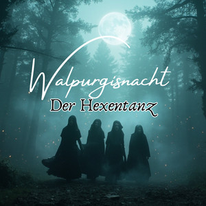 Walpurgisnacht der Hexentanz by Die Höllenwächter