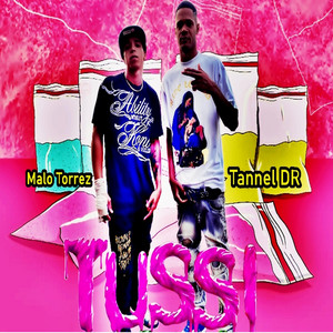 Tussi by Malo Torrez
