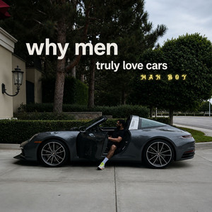why men truly love cars by Man Boy