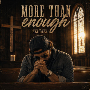 More than enough by FM 1431