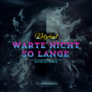 Warte nicht so lange by Netzchaot_8
