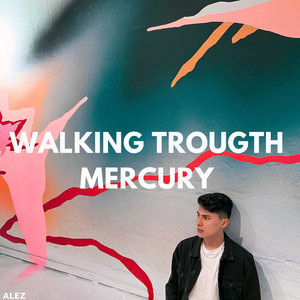 Walking Trougth Mercury - Instrumental by Alez