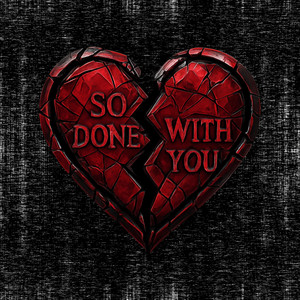 So Done With You