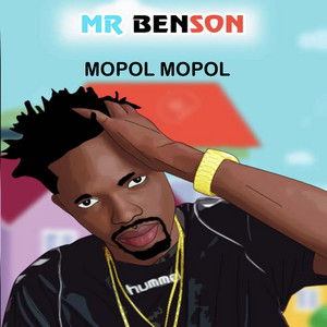 Mopol Mopol by Mr Benson