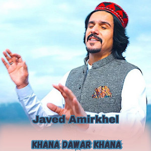 Javed Amirkhel - Khana Dawar khana