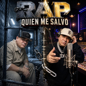 Rap quien me salvo by El Pinche Brujo