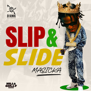 Masicka & Di Genius - Slip & Slide