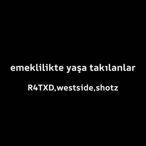 emeklilikte yaşa takılanlar by R4TXD, westside, shotz