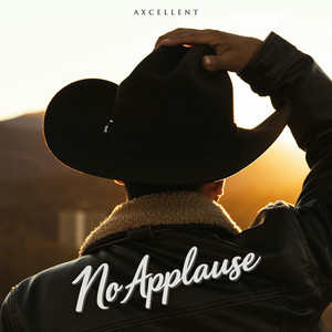 No Applause by Axcellent