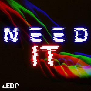 Need It - Radio Mix by LEDO