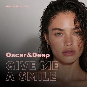 Give Me a Smile by Oscar & Deep