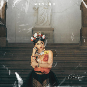 Caliente by Mennoh