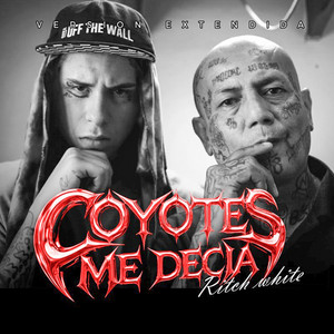 Coyotes me decia - Extended Version by Richwhite