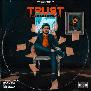 Kanu Bw - Trust (feat. Mj Mayo)