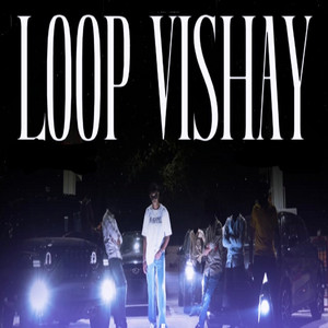 Loop Vishay by YNG Ashail